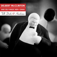 Mcclinton, Delbert / Self-made Men Tall, Dark, And Handsome