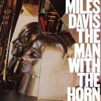 Davis, Miles Man With The Horn