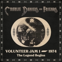 Daniels, Charlie & Friends Volunteer Jam 1  1974: The Legend Begins