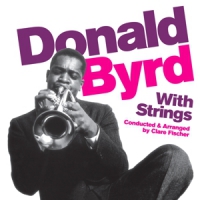 Byrd, Donald With Strings