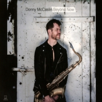 Donny Mccaslin Beyond Now