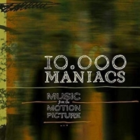 Ten Thousand Maniacs Music From The...