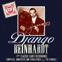 Reinhardt, Django The Classic Early Recordings In Chr