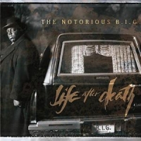 Notorious B.i.g., The Life After Death