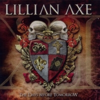 Lillian Axe Xi: The Days Before Tomorrow