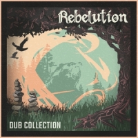 Rebelution Dub Collection