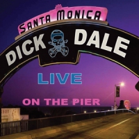 Dale, Dick Live At Santa Monica Pier