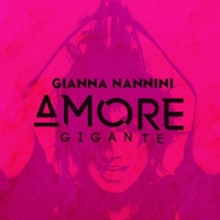 Nannini, Gianna Amore Gigante