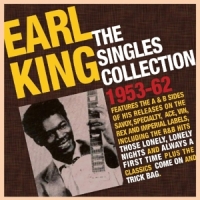 King, Earl Singles Collection 1953-62