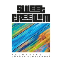 Sweet Freedom According To Jorgen Schelander