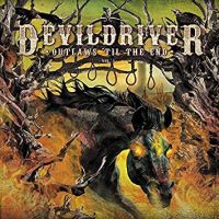 Devildriver Outlaws Til The End Vol. 1