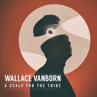 Wallace Vanborn A Scalp For The Tribe