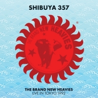 Brand New Heavies, The Shibuya 357