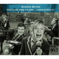 Bates, Django You Live & Learn