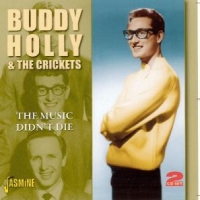 Holly, Buddy & The Cricke The Music Didn't Die