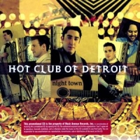 Hot Club Of Detroit Night Town