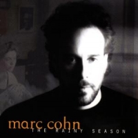 Cohn, Marc Rainy Season