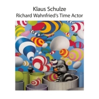 Schulze, Klaus Richard Wanfried's Time Actor