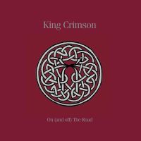 King Crimson On (and Off) The Road 1981 - 1984 (cd+bluray)