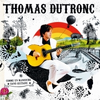 Dutronc, Thomas Comme Un Manouche Sans Guitare