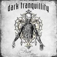 Dark Tranquility Where Death Is Most Alive