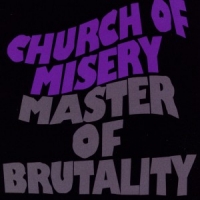 Church Of Misery Master Of Brutality