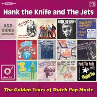 Hank The Knife Golden Years Of Dutch Pop Music