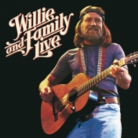 Nelson, Willie Willie And Family Live