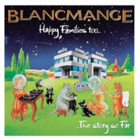 Blancmange Happy Families Too