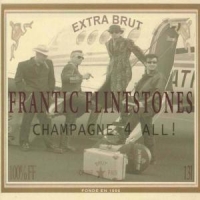 Frantic Flintstones, The Champagne For All