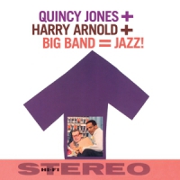 Jones, Quincy Big Band = Jazz!