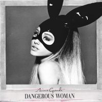 Grande, Ariana Dangerous Woman (deluxe)