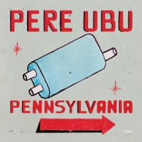 Pere Ubu Pennsylvania
