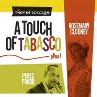 Clooney, Rosemary & Perez Prado Touch Of Tabasco Plus