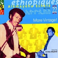 Eshete, Alemayehu Ethiopiques 22 - More Vintage!