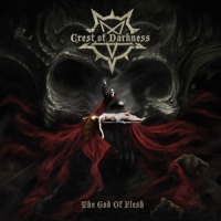 Crest Of Darkness The God Of Flesh