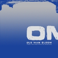 Old Man Gloom Seminar Ii
