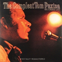 Paxton, Tom Compleat Tom Paxton Recorded Live