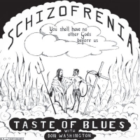 Taste Of Blues Schizofrenia