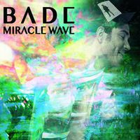 Bade Miracle Wave