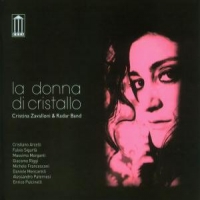 Zavalloni, Cristina & Radar Band La Donna Di Cristallo