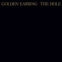 Golden Earring The Hole -coloured-