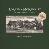 Mckennitt, Loreena Troubadours On The Rhine -ltd-