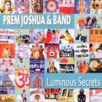 Joshua, Prem & Band Luminous Secrets