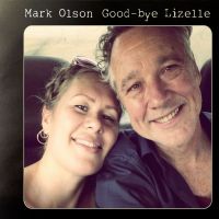 Olson, Mark Good-bye Lizelle (lp+cd)