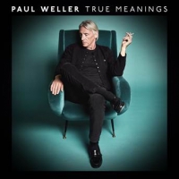 Weller, Paul True Meanings -bonus Tr-