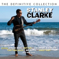 Clarke, Stanley Definitive Collection