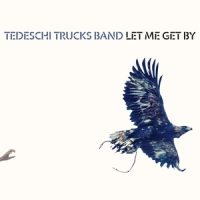 Tedeschi Trucks Band Let Me Get By