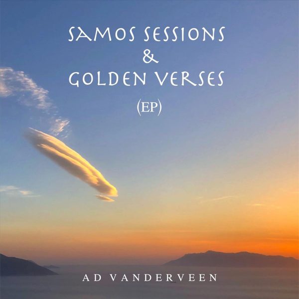 Ad Vanderveen Samos Sessions/golden Verses