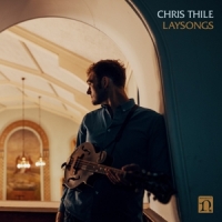 Thile, Chris Laysongs